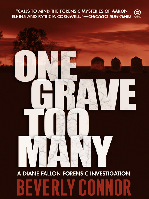 Title details for One Grave Too Many by Beverly Connor - Available